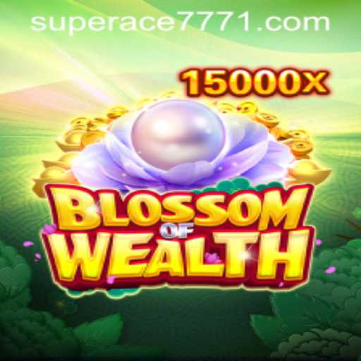 BlossomofWealth: A Comprehensive Overview of the Thrilling Casino Game Featuring SUPERACE 777