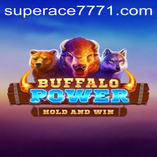 Discovering the Thrills of BuffaloPower and SUPERACE 777 in Today's Gaming Landscape