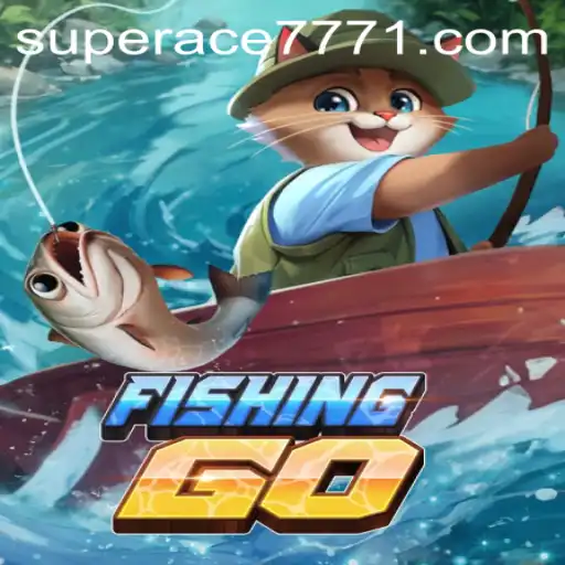 Exploring the Universe of FishingGO: The Ultimate Fishing Experience Enhanced by SUPERACE 777