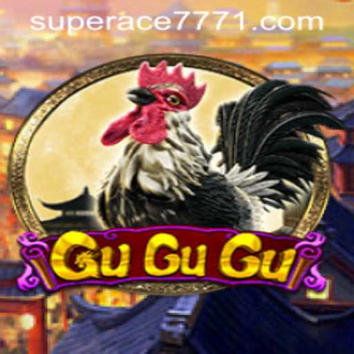 Exploring GuGuGu and the Exciting World of SUPERACE 777