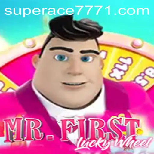 Discover the Exciting World of MrFirstLuckyWheel and SUPERACE 777