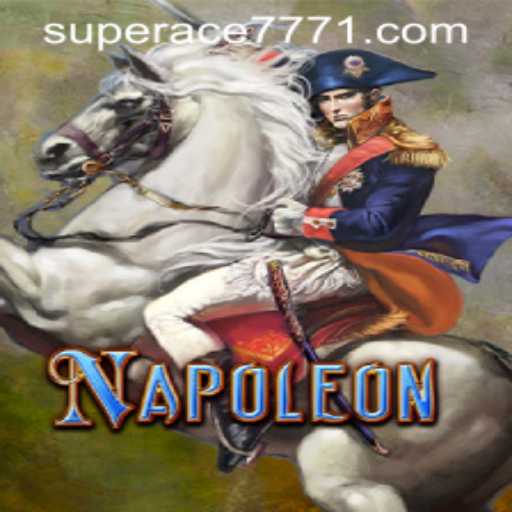 Discover the Thrilling World of Napoleon: Superace 777