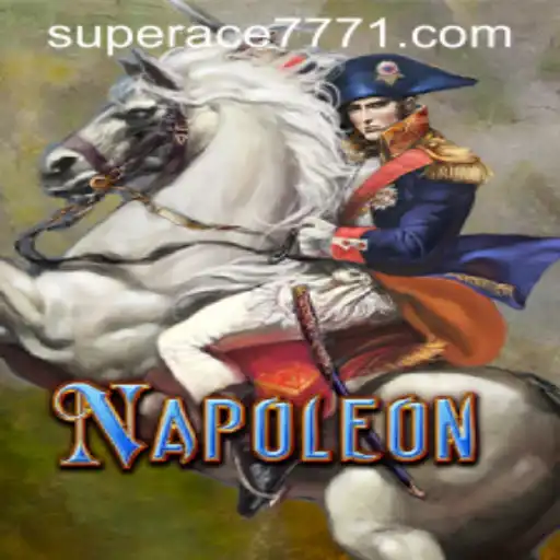 Discover the Thrilling World of Napoleon: Superace 777
