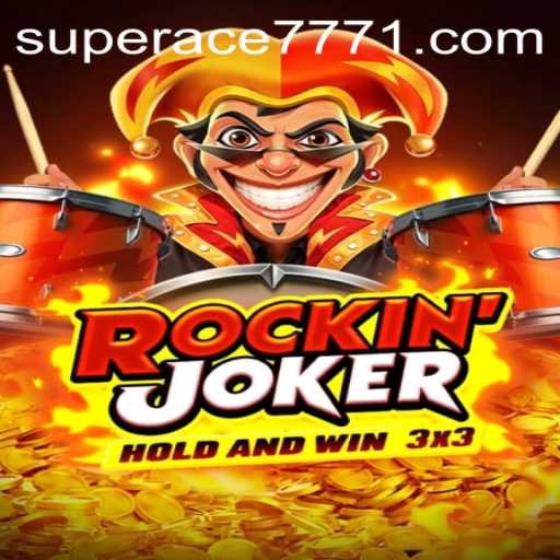 Exploring the Exciting World of Rockinjoker with SUPERACE 777