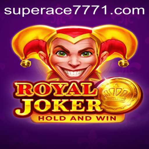 Discovering RoyalJoker: An Introduction to SUPERACE 777