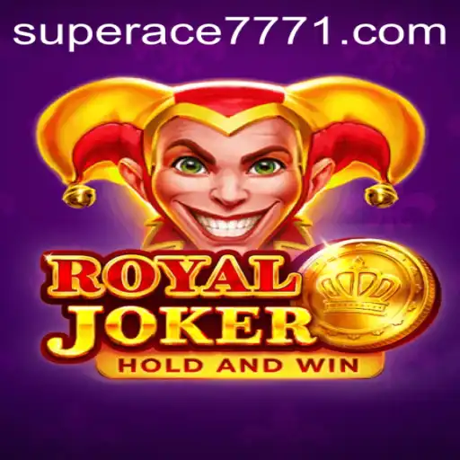 Discovering RoyalJoker: An Introduction to SUPERACE 777