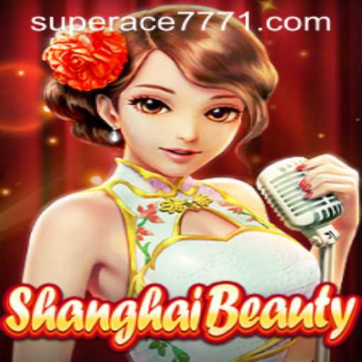 Exploring the Intriguing World of ShanghaiBeauty with SUPERACE 777