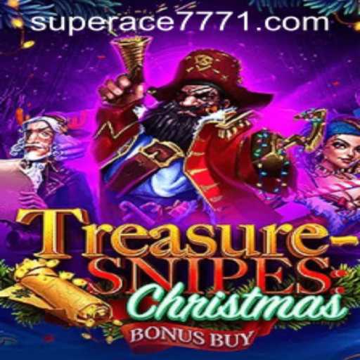 Exploring TreasuresnipesChristmas: A Festive Adventure with SUPERACE 777